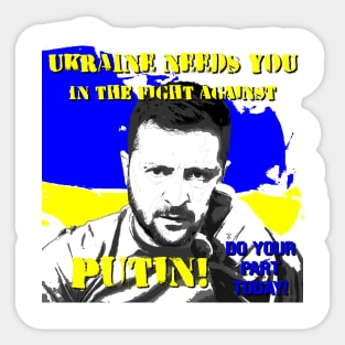 Zelenskyy Needs You Too! Sticker